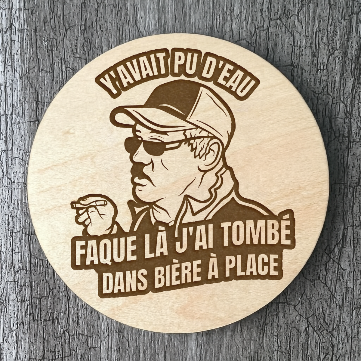 Un Sous-verres "Y'avait pu d'eau faque là tomber dans bière"