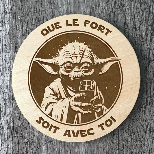 Un Sous-verres "Que le fort soit avec toi"