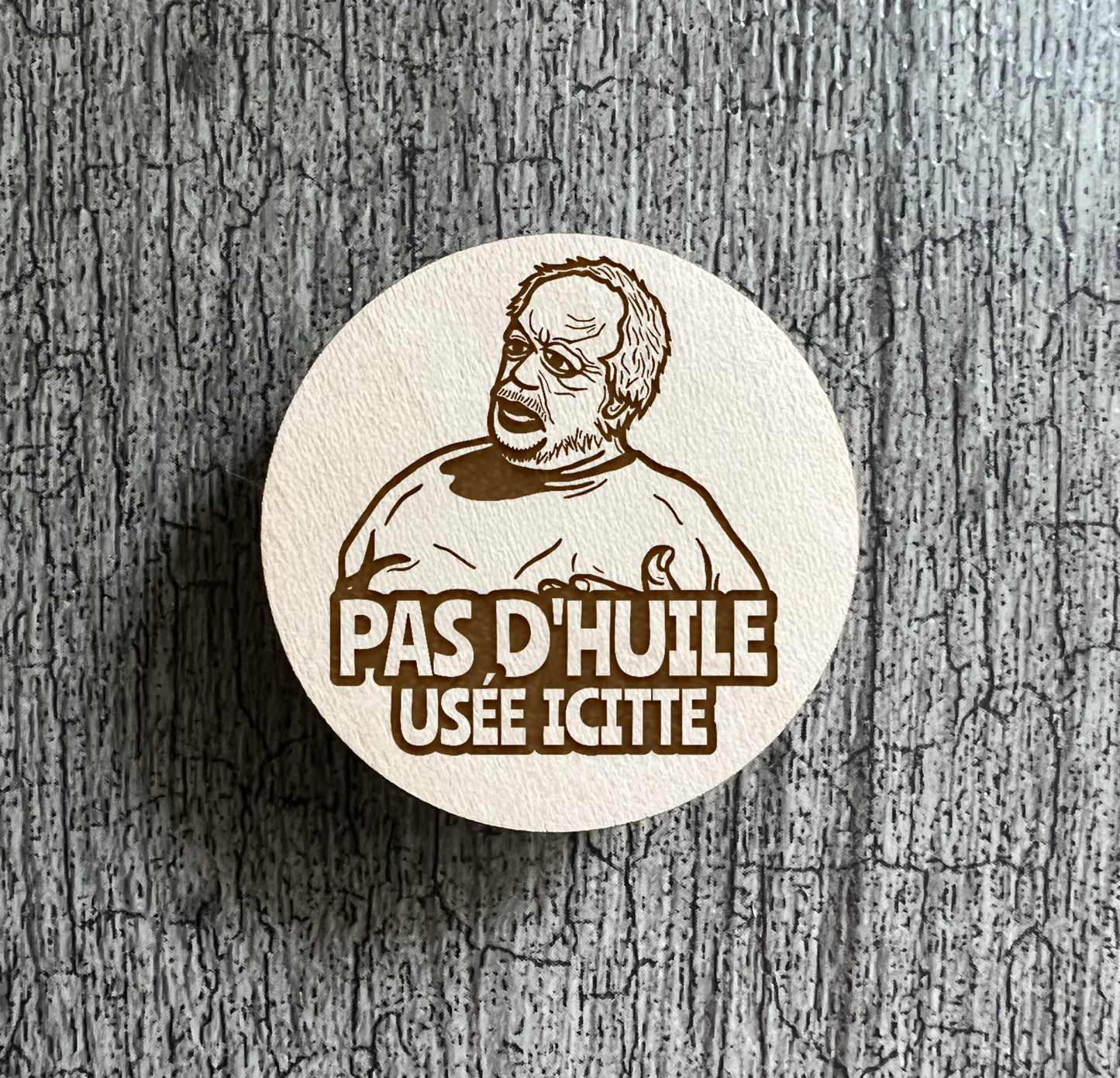 Un Aimant "Pas d'huile usée icitte"