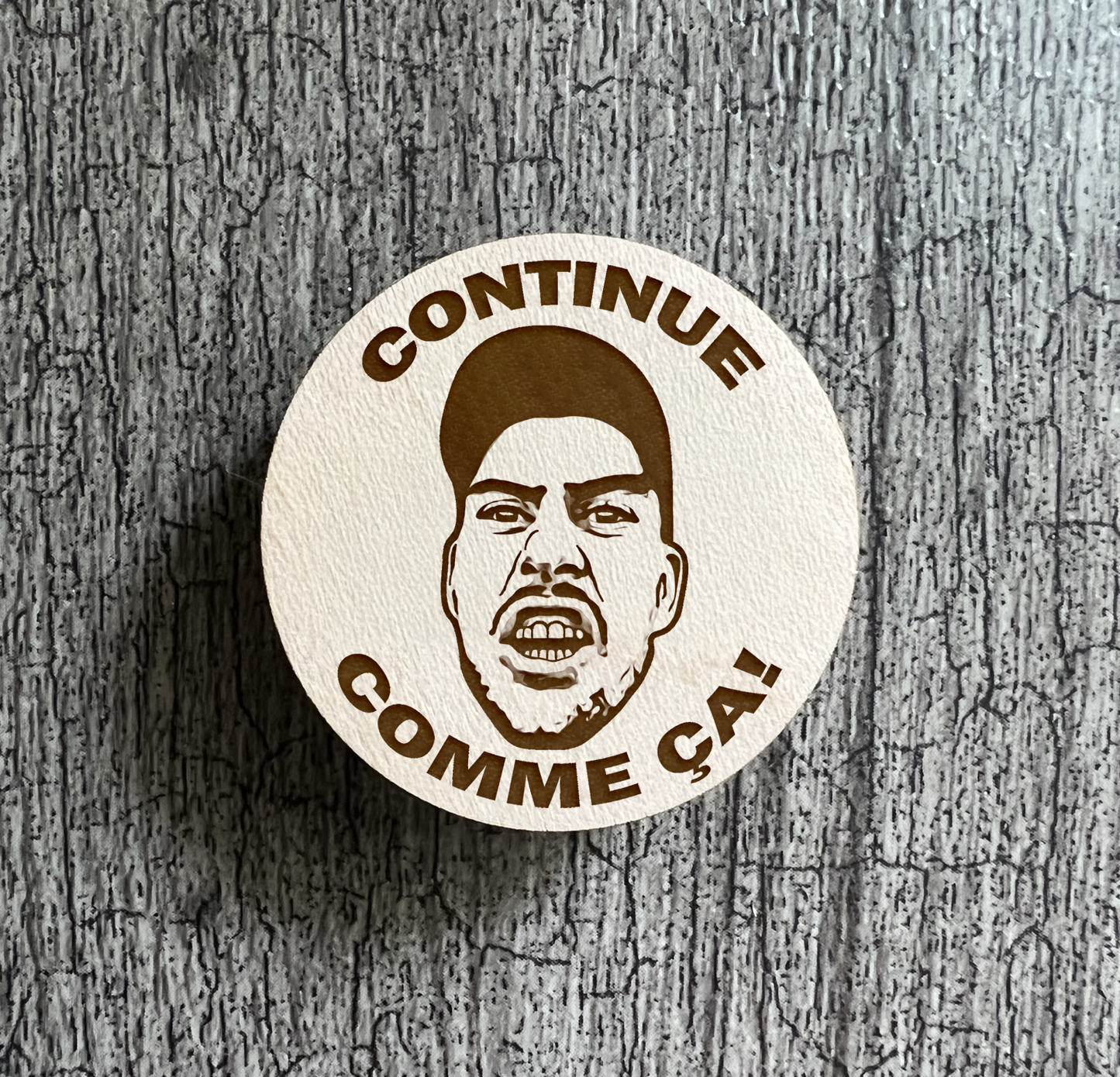 Un Aimant "Continue comme ça"