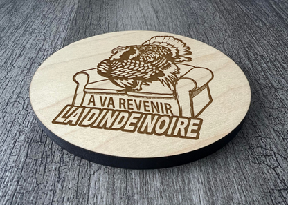 Un Sous-verres "A va revenir la dinde noire"