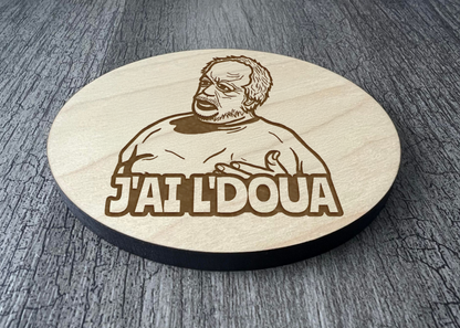 Un Sous-verres "J'ai l'doua"
