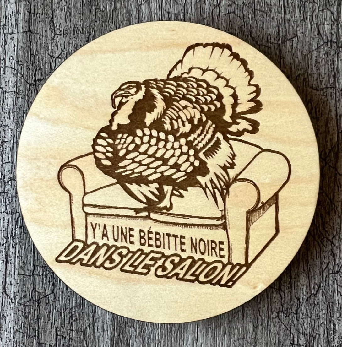 Sous-verres "Y'a une bébitte noire dans le salon"