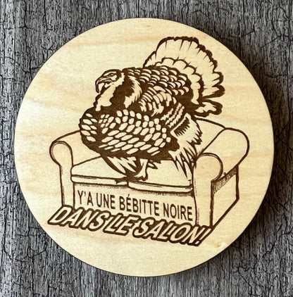 Sous-verres "Y'a une bébitte noire dans le salon"