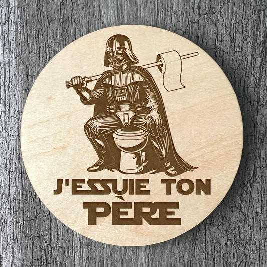 Un Sous-verres "J'essuie ton père"