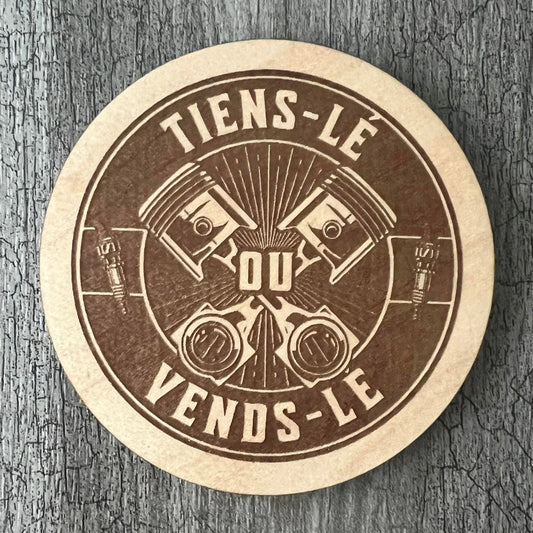 Sous-verres "Tiens-lé ou vends-lé"