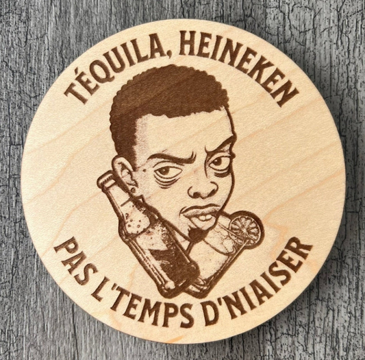 Sous-verres "Pas l'temps de niaiser"