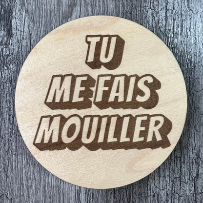 Sous-verres "Tu me fais mouiller"