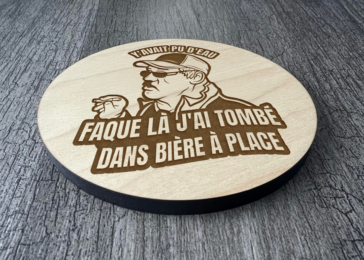 Un Sous-verres "Y'avait pu d'eau faque là tomber dans bière"