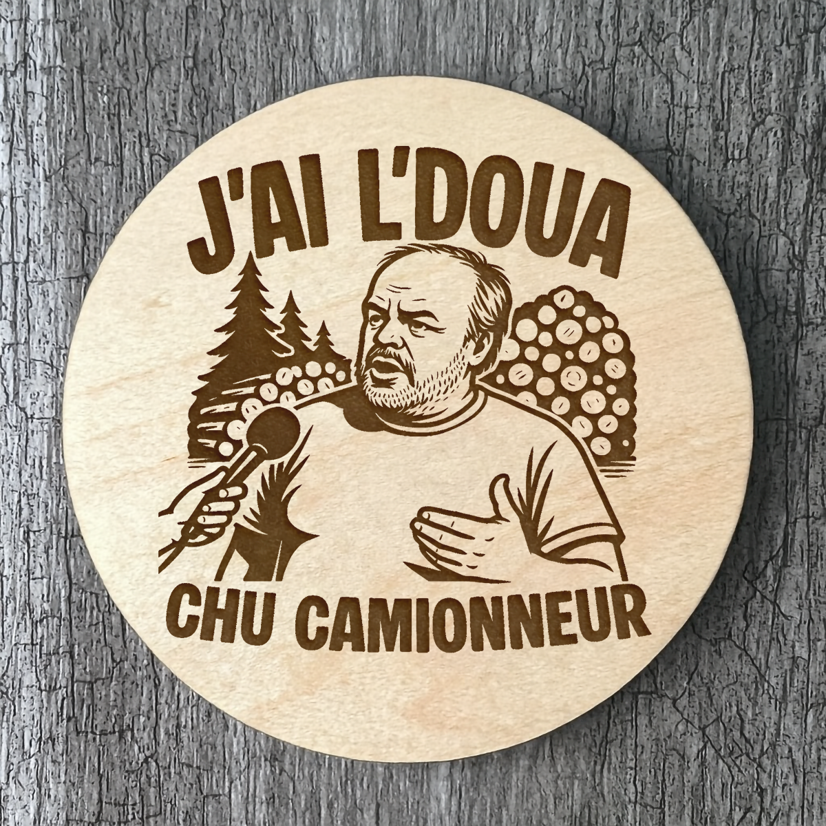 Un Sous-verres "J'ai l'doua chu camionneur"