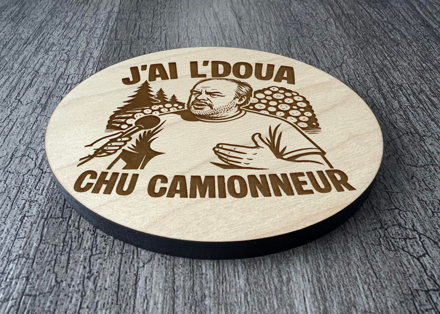 Un Sous-verres "J'ai l'doua chu camionneur"