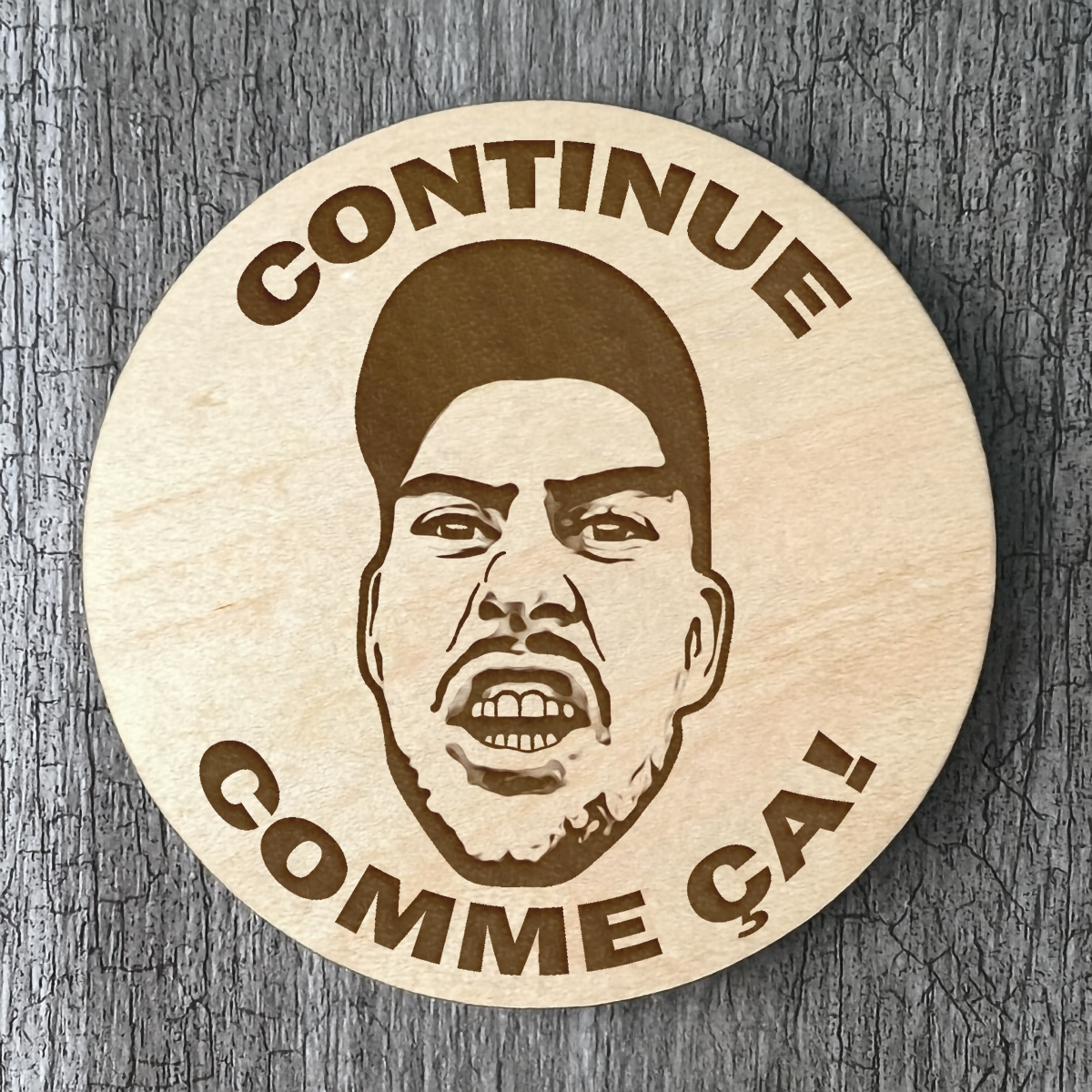 Un Sous-verres "Continue comme ça"