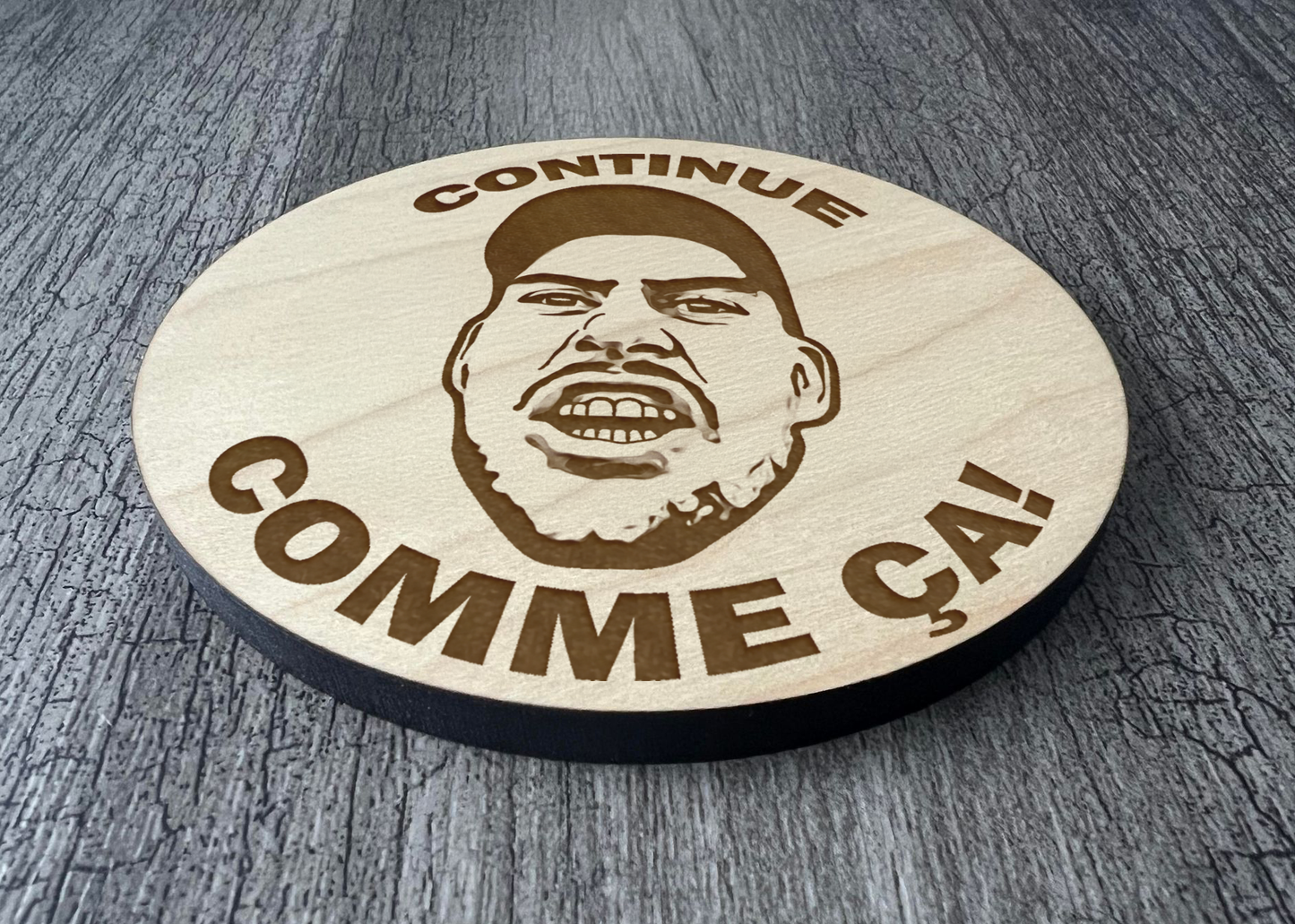 Un Sous-verres "Continue comme ça"