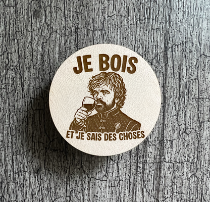 Un Aimant "Je bois et je sais des choses"