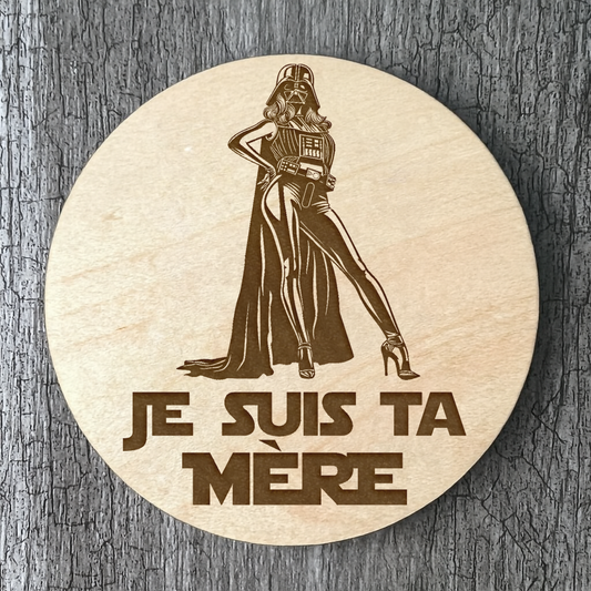 Un Sous-verres "Je suis ta mère"