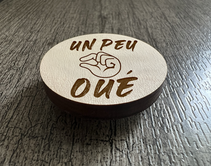 Un Aimant "Un peu oué"