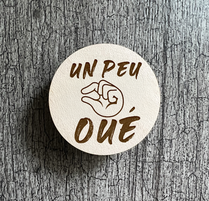 Un Aimant "Un peu oué"