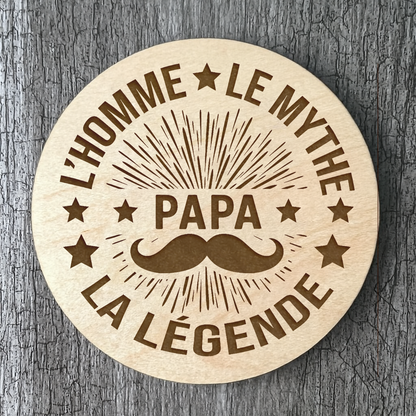 Un Sous-verres - Papa "L'homme, le mythe, la légende"