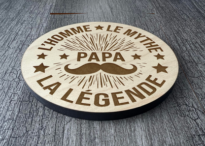 Un Sous-verres - Papa "L'homme, le mythe, la légende"