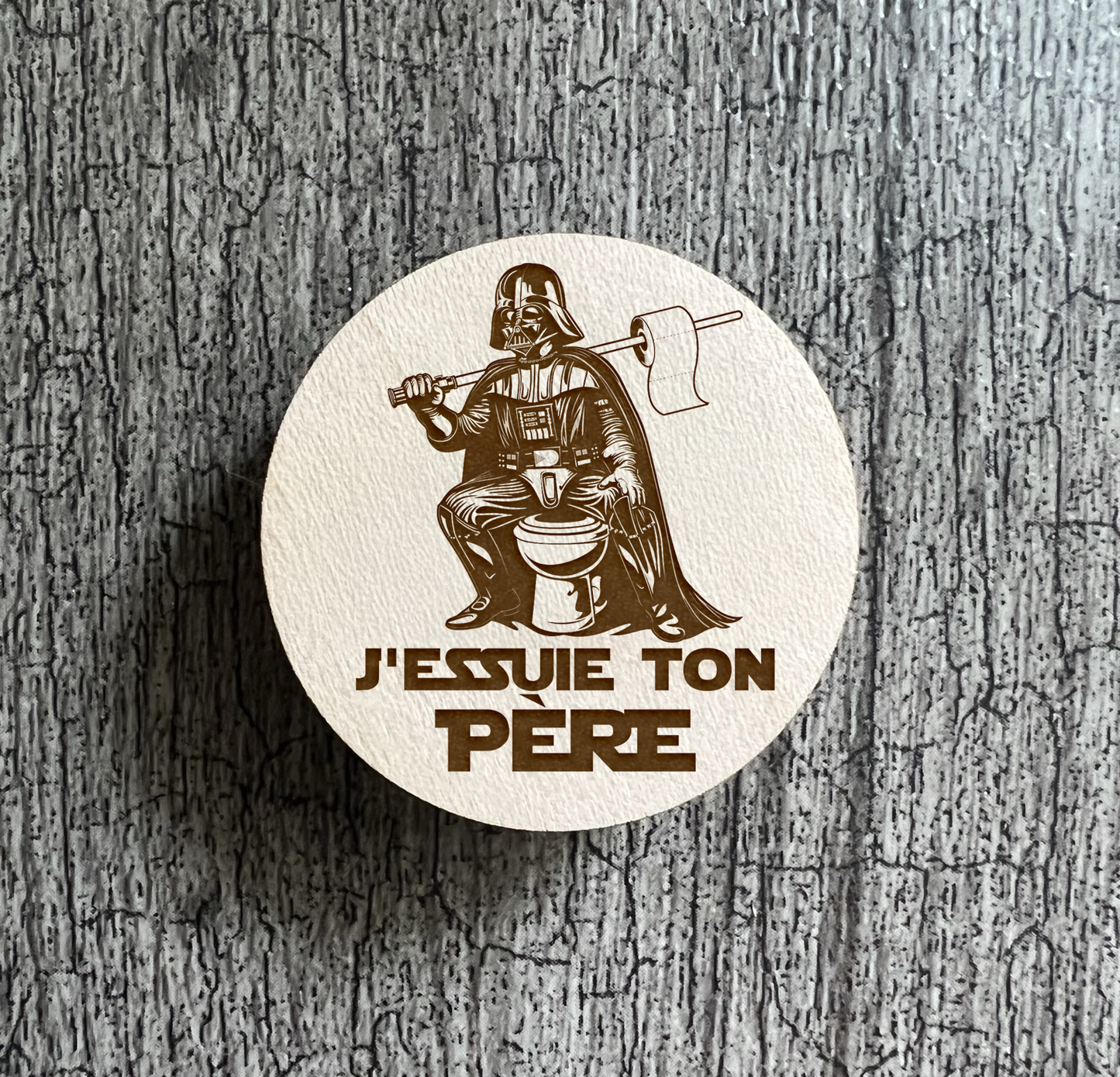 Un Aimant "J'essuie ton père"