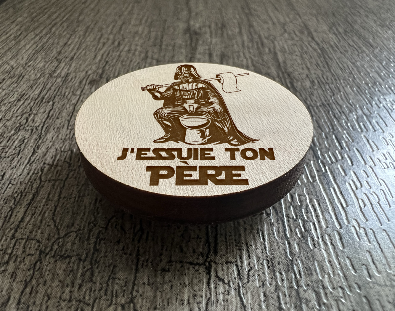 Un Aimant "J'essuie ton père"