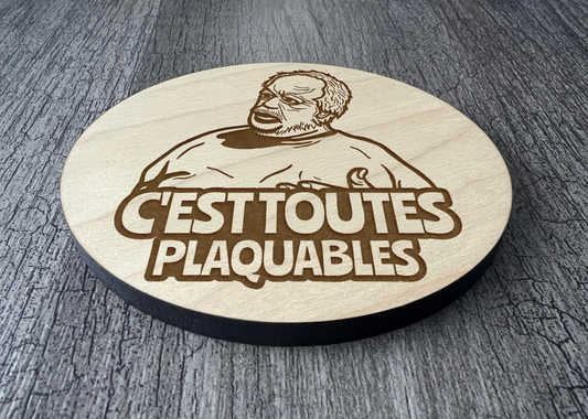 Sous-verres "C'est toutes plaquables"