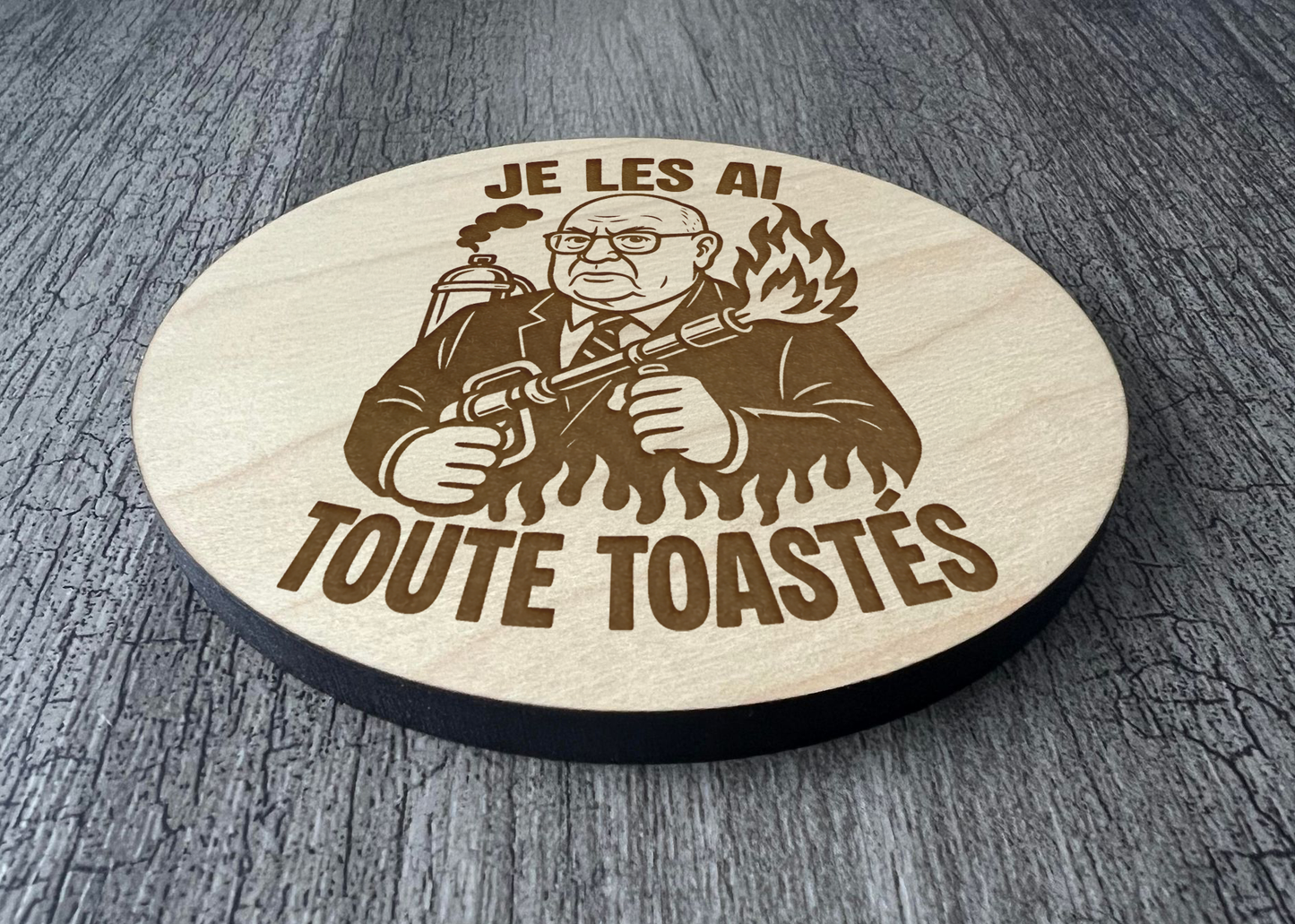 Un Sous-verres "Je les ai toute toastés"