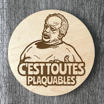 Sous-verres "C'est toutes plaquables"