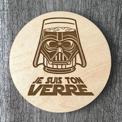 Un Sous-verres "Je suis ton verre"